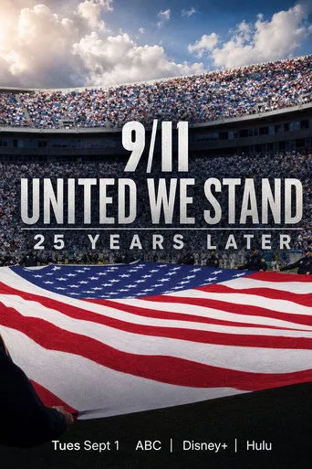 9/11: United We Stand -- 25 Years Later