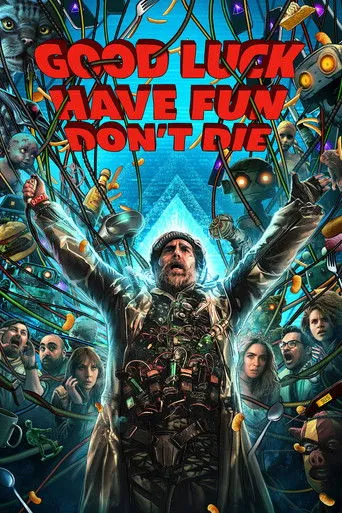 Good Luck, Have Fun, Don't Die