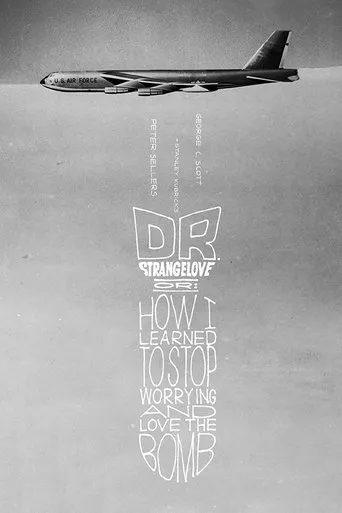 Dr. Strangelove or: How I Learned to Stop Worrying and Love the Bomb（奇愛博士）