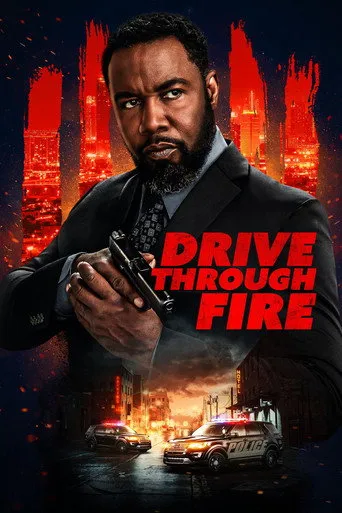 Drive Through Fire