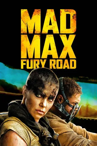 Mad Max: Fury Road（瘋狂麥斯：憤怒道）