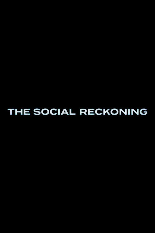 The Social Reckoning