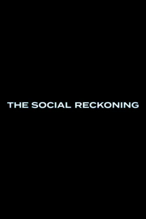 The Social Reckoning